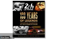 Le Mans’ Century of Speed: A Review of the Official 100 Years of Legends Book